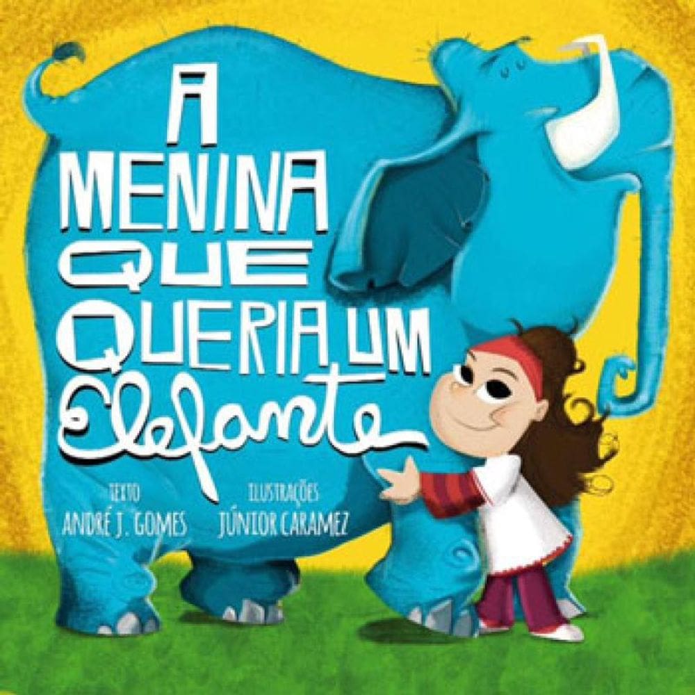 A Menina Que Queria Um Elefante
