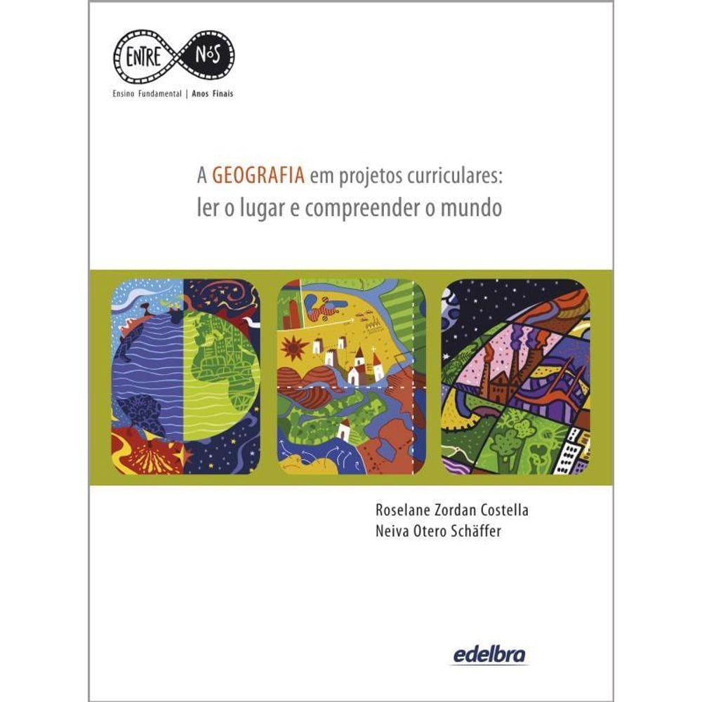 A Geografia Em Projetos Curriculares