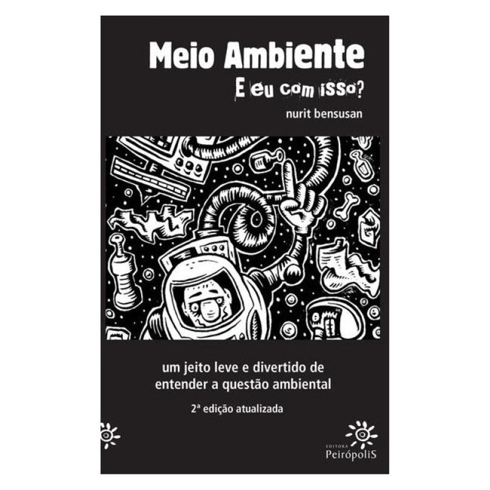 Meio Ambiente: E Eu Com Isso?