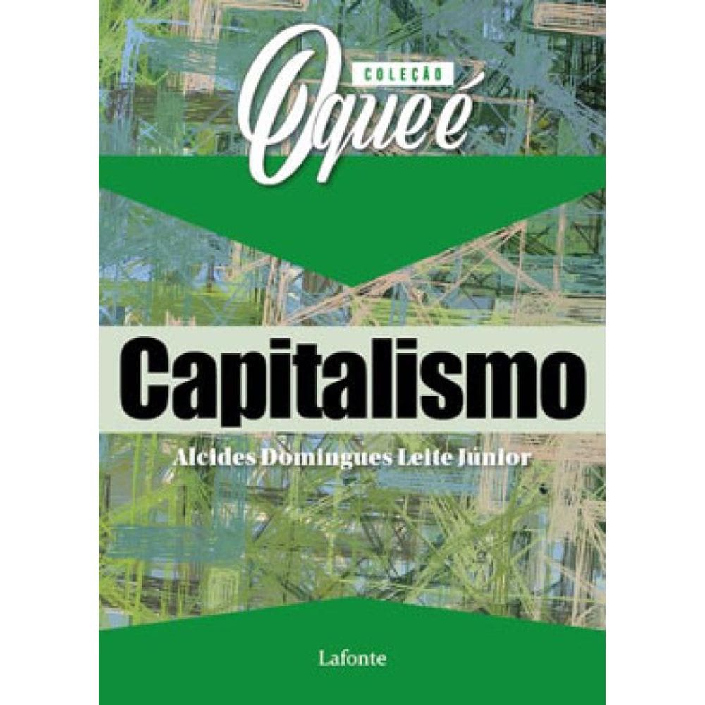 Coleção O Que É Capitalismo