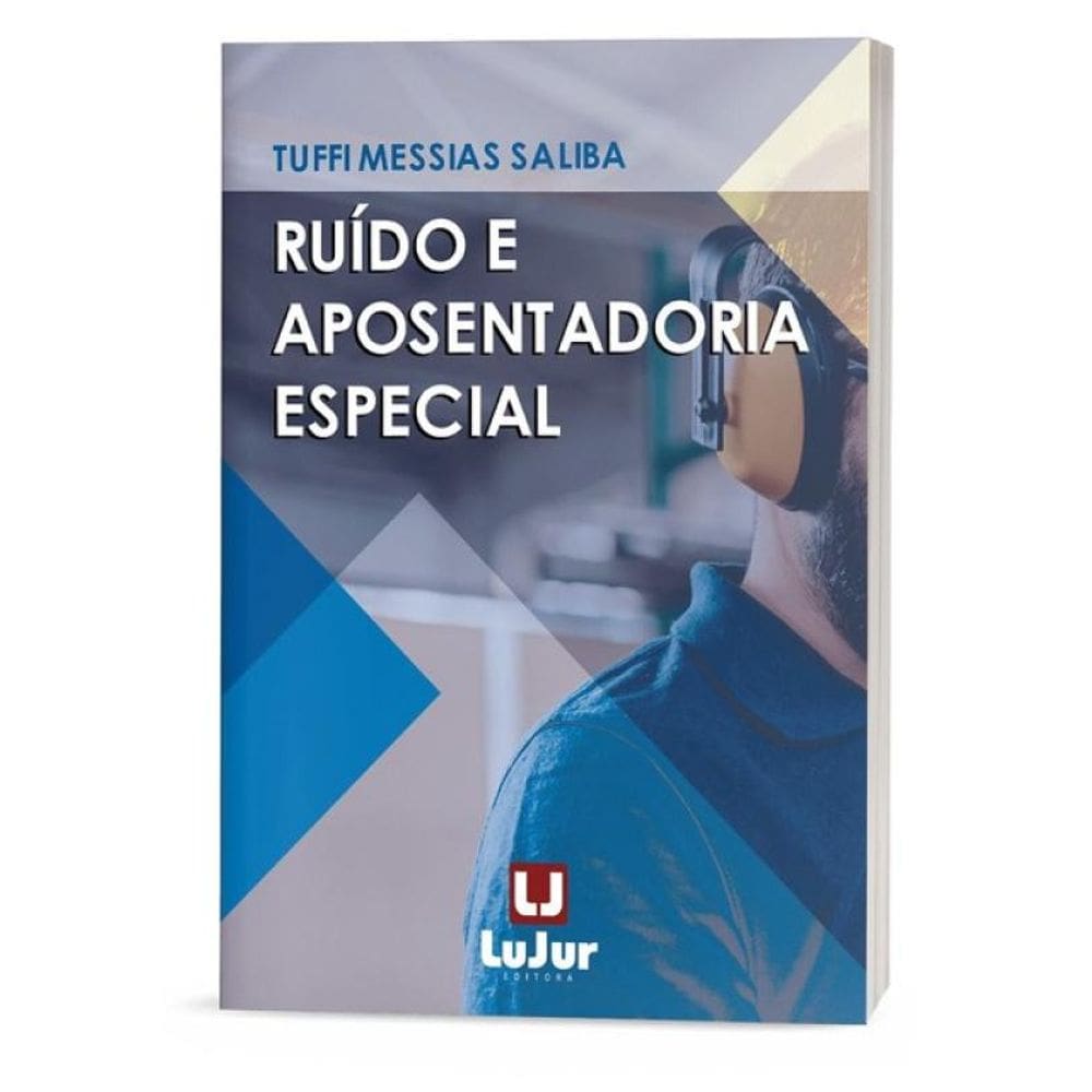 Ruído E Aposentadoria Especial - 2024