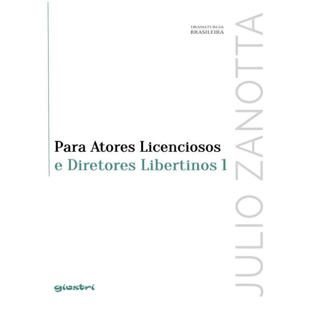 Para Atores Licenciosos E Diretores Libertinos 1 - Vol. 8