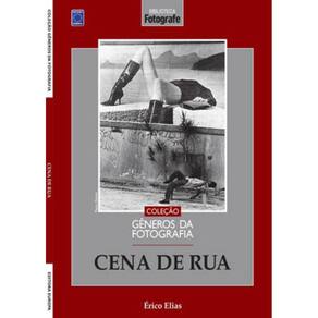 Coleção Gêneros Da Fotografia - Cena De Rua