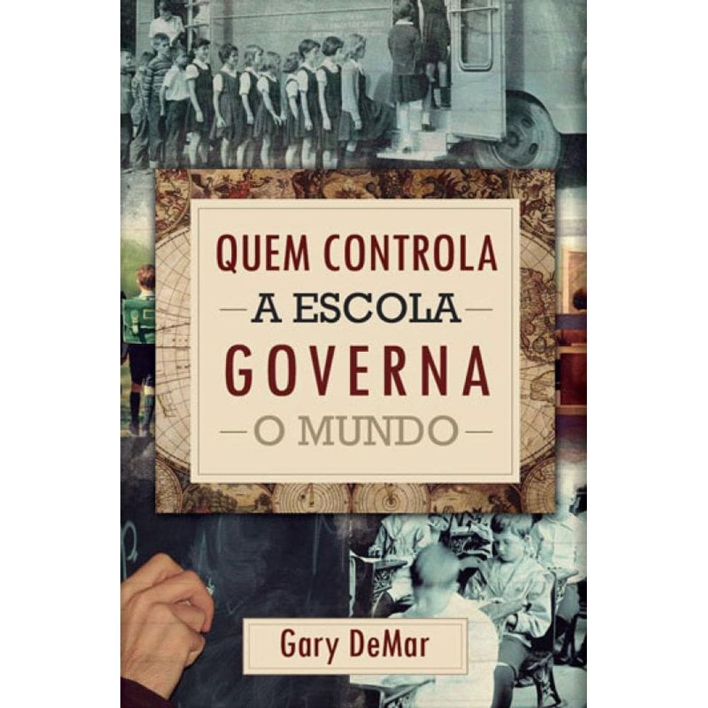 Quem Controla A Escola Governa O Mundo