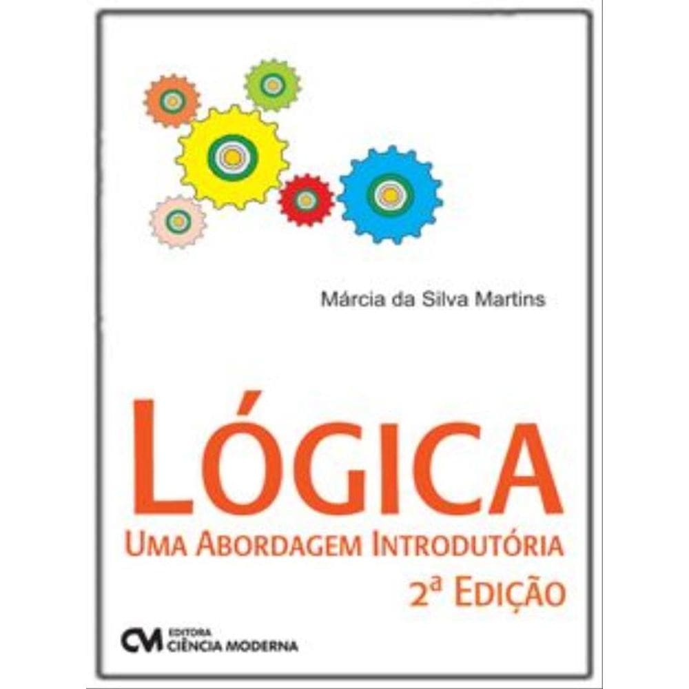 Lógica - Uma Abordagem Introdutória