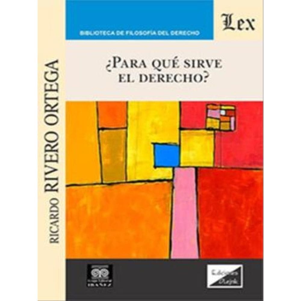 Para Qué Sirve El Derecho ?