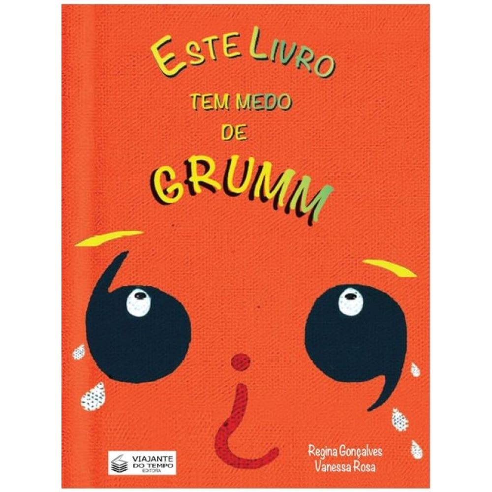 Este Livro Tem Medo De Grumm