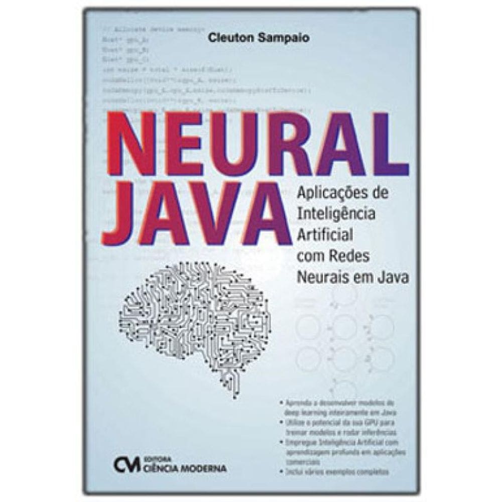Neural Java - Aplicações De Inteligência Artificial Com Redes Neurais Em Java