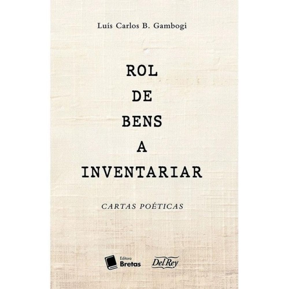 Rol De Bens A Inventariar - Cartas Poéticas
