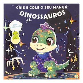 Crie E Cole O Seu Mangá! Dinossauros