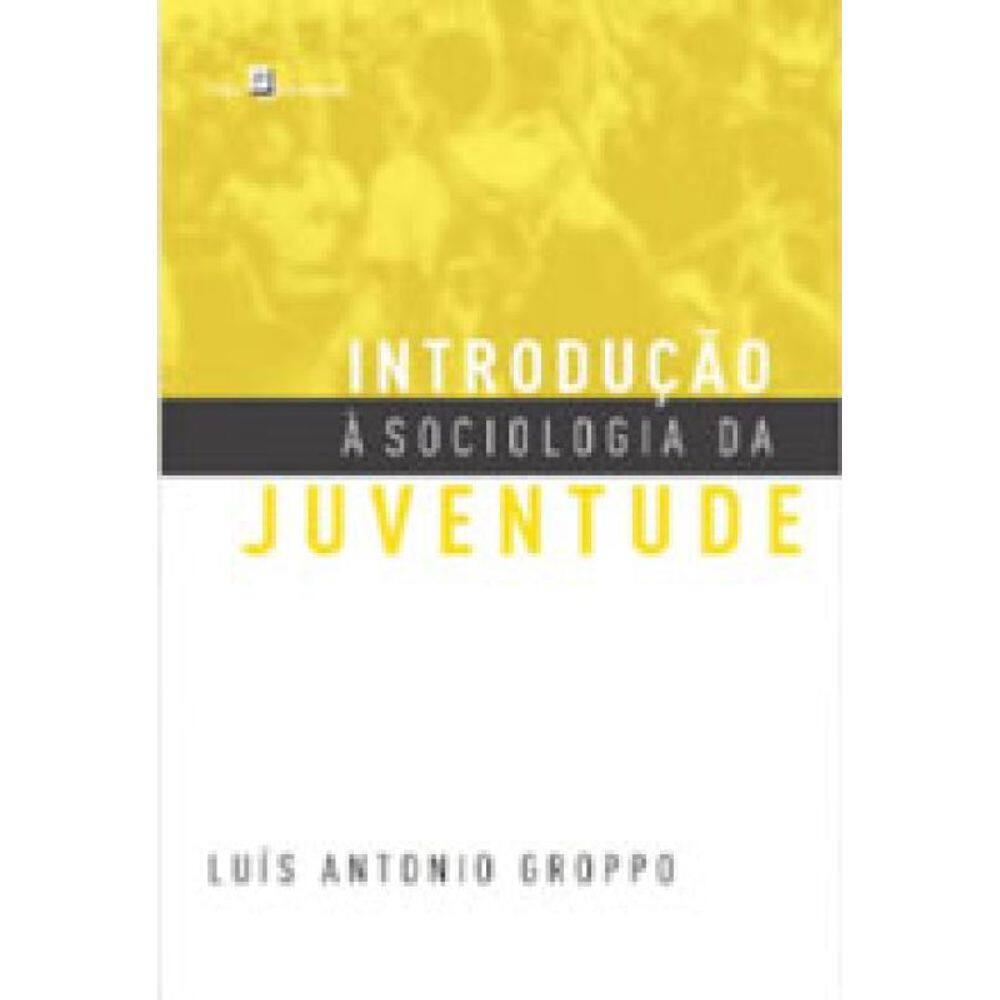 Introdução À Sociologia Da Juventude