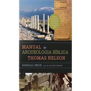 Manual De Arqueologia Bíblica Thomas Nelson