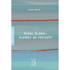 Saúde Global: Olhares Do Presente
