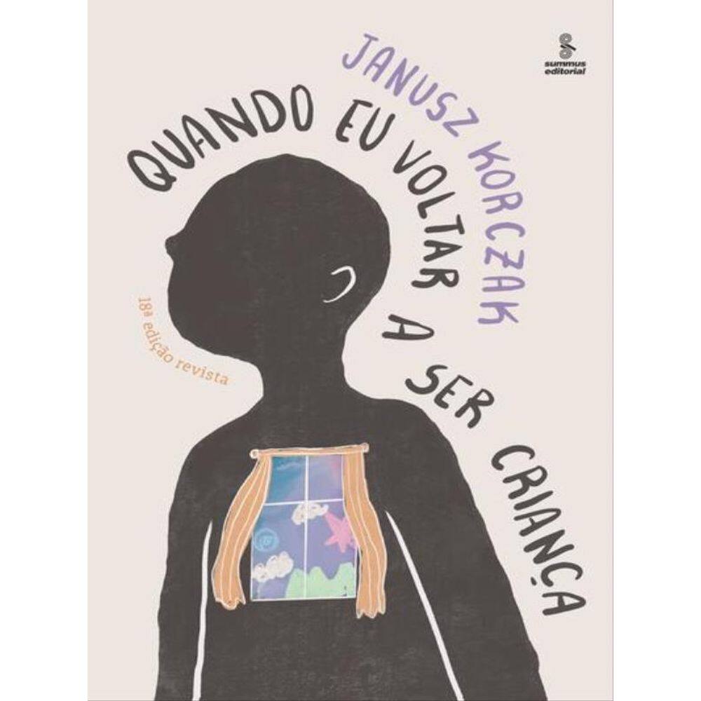 Quando Eu Voltar A Ser Criança - Edição Revista