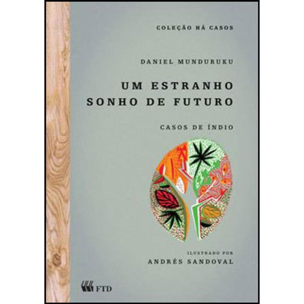 Um Estranho Sonho De Futuro