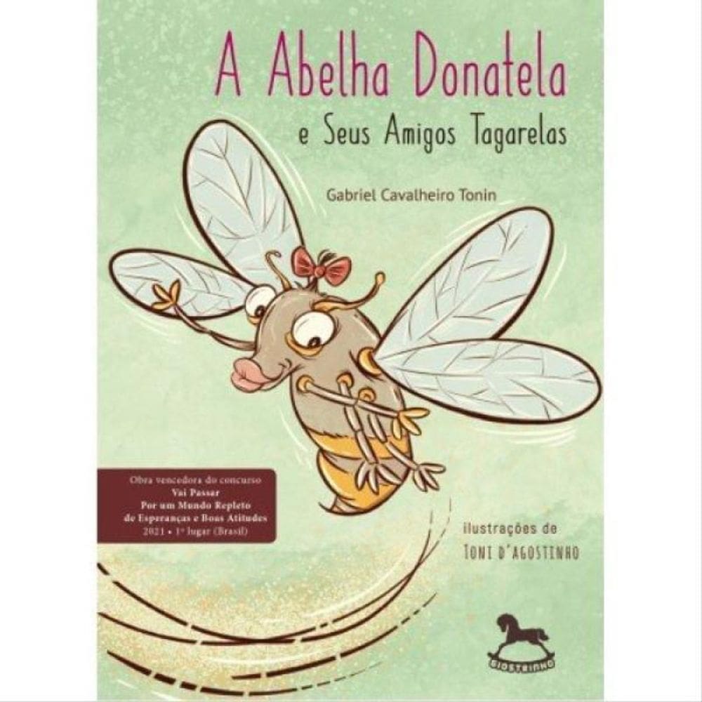 A Abelha Donatela E Seus Amigos Tagarelas