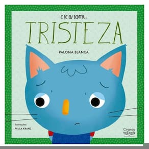 E Se Eu Sentir... Tristeza