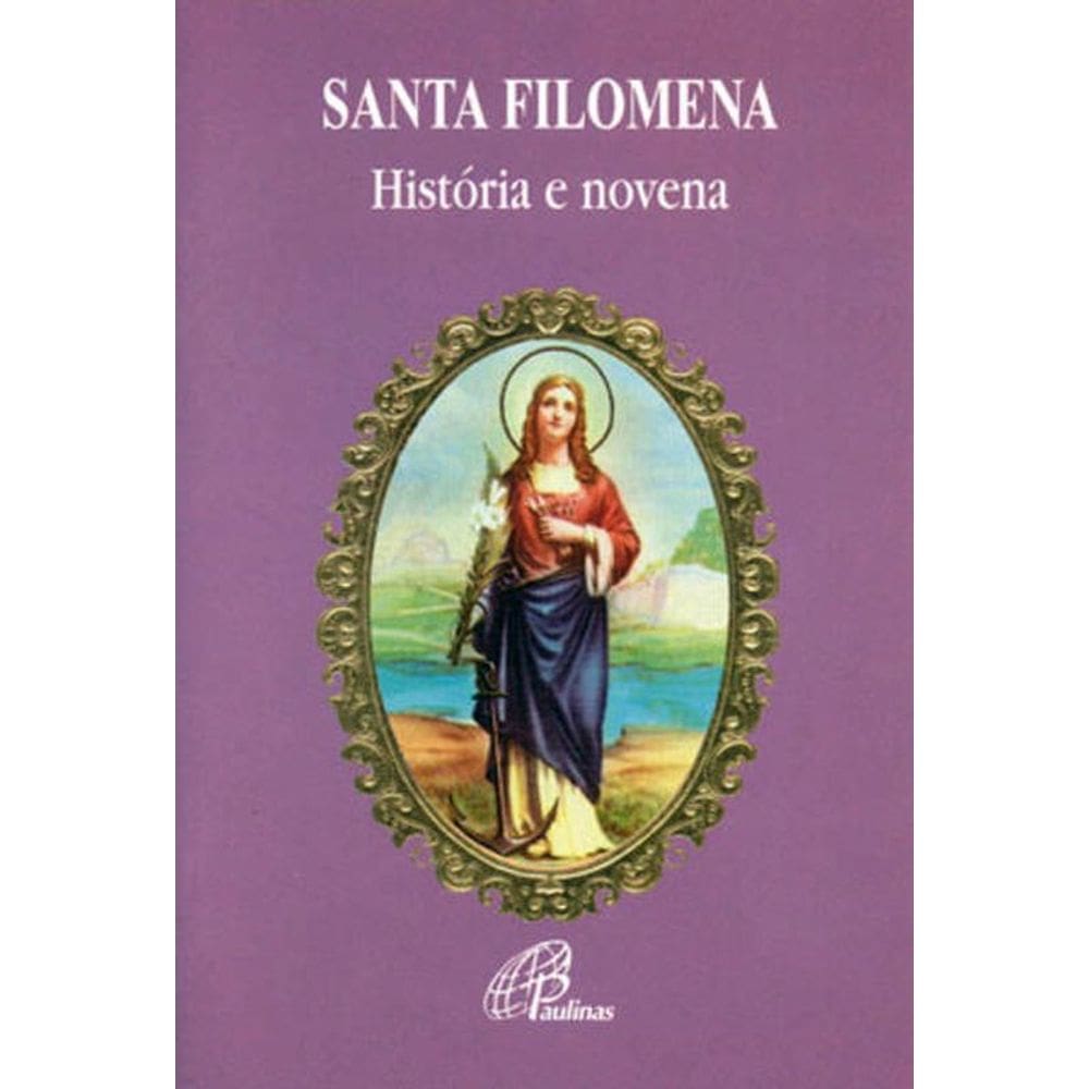 Santa Filomena - História E Novena