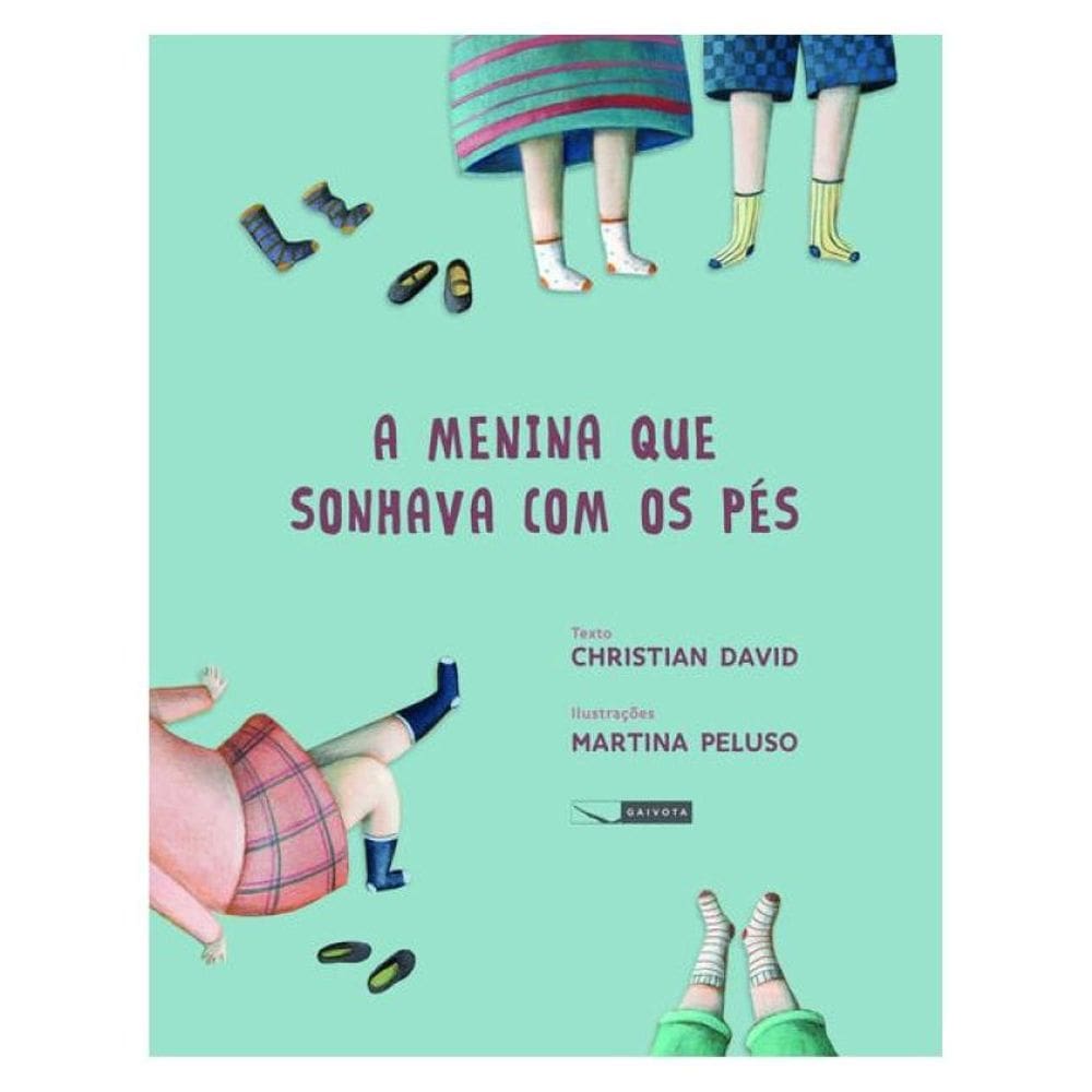 A Menina Que Sonhava Com Os Pés