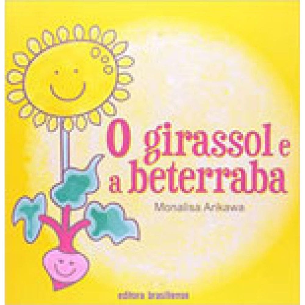 Girassol E A Beterraba, O