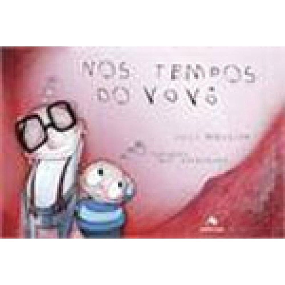 Nos Tempos Do Vovô