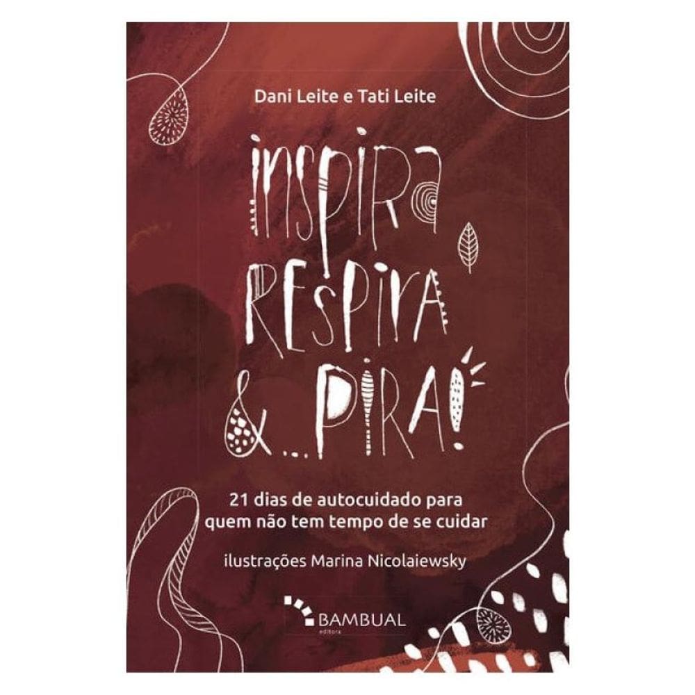 Inspira, Respira E Pira