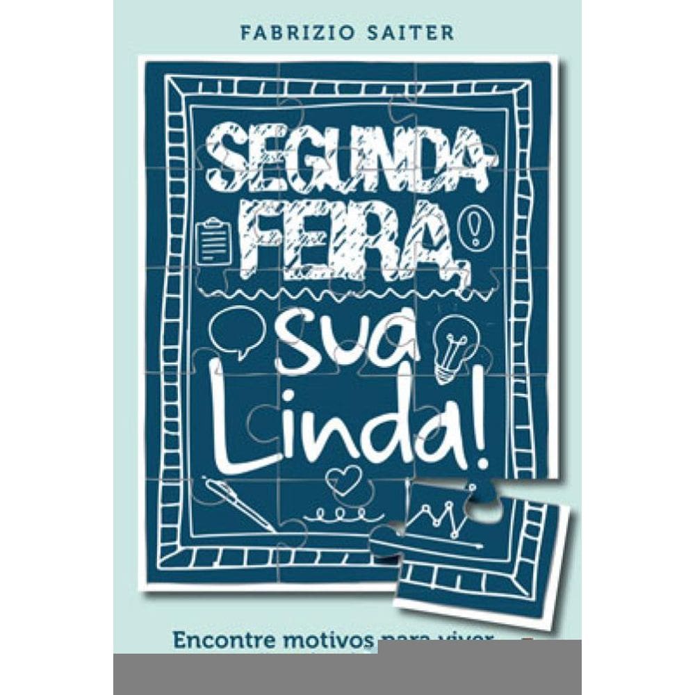 Segunda-Feira, Sua Linda!