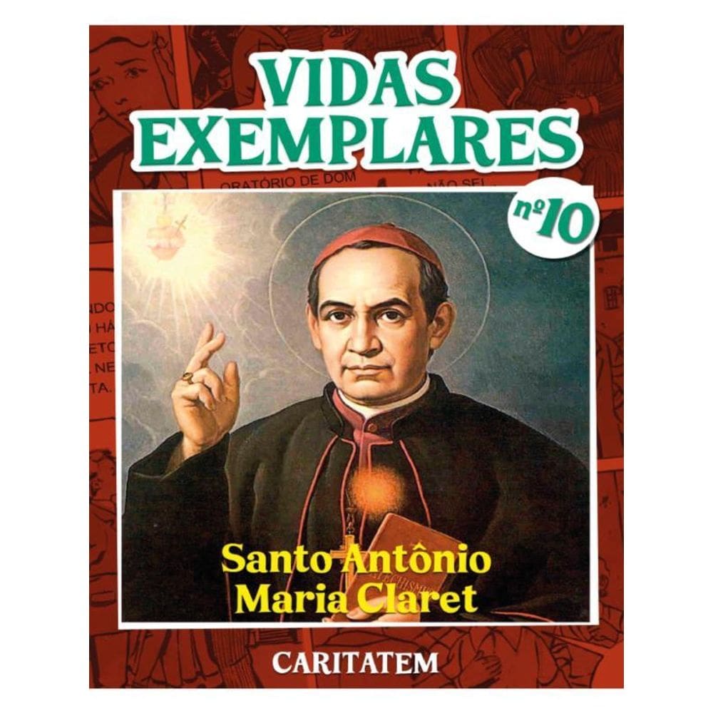 Vidas Exemplares - Santo Antônio Maria Claret