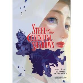 Steel Of The Celestial Shadows - Vol. 1