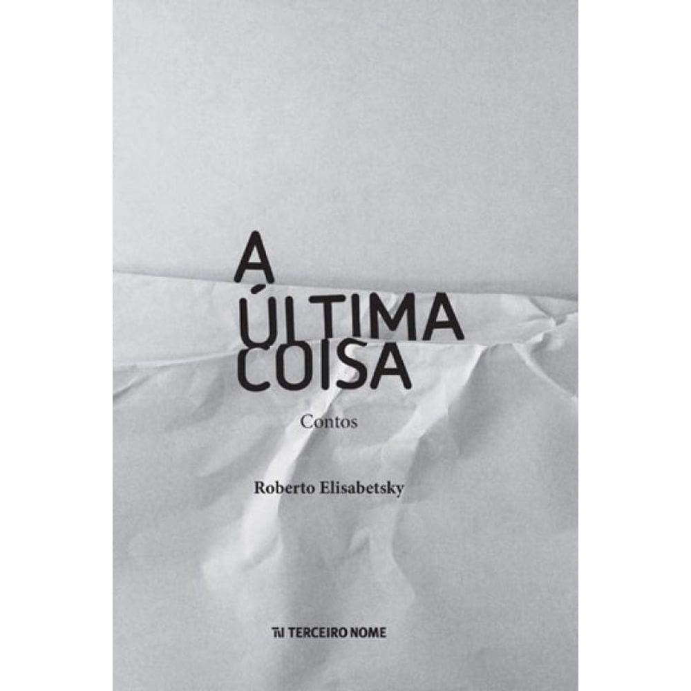 A Última Coisa