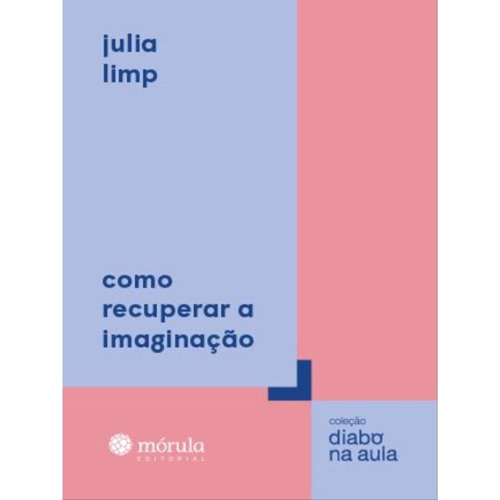 Como Recuperar A Imaginação