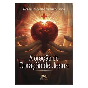 A Oração Do Coração De Jesus