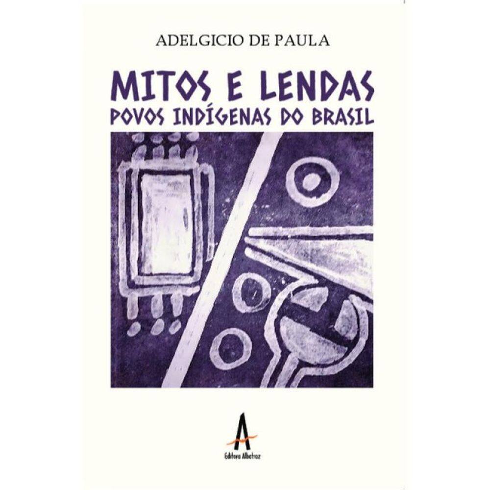 Mitos E Lendas - Povos Indígenas Do Brasil