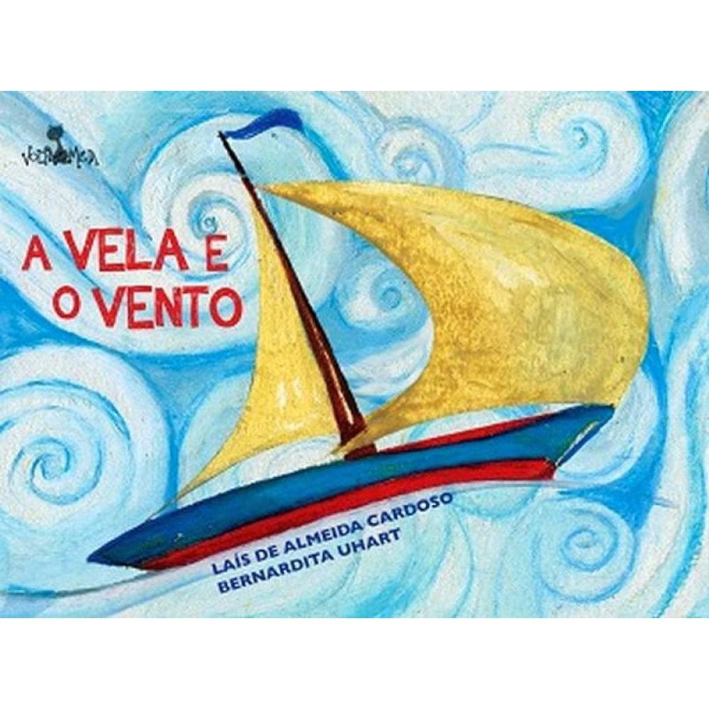 A Vela E O Vento