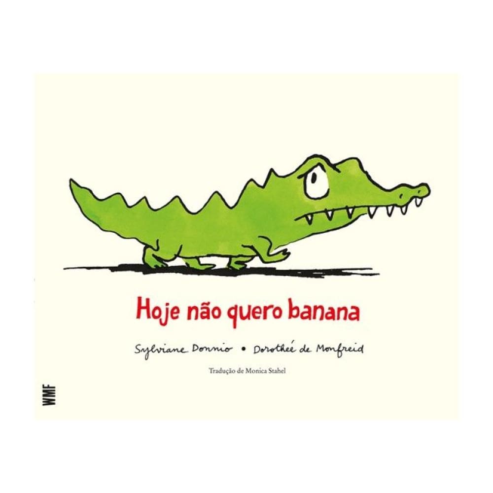 Hoje Não Quero Banana