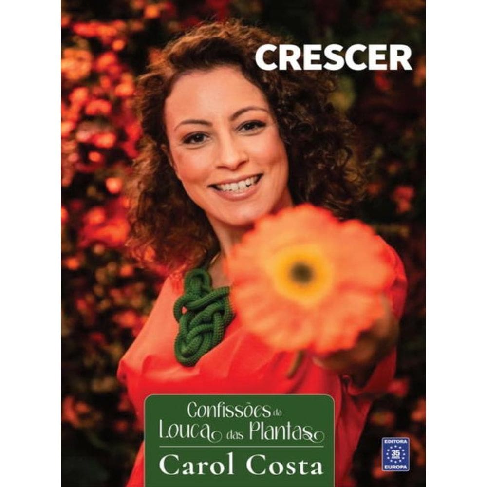 Confissões Da Louca Das Plantas - Crescer