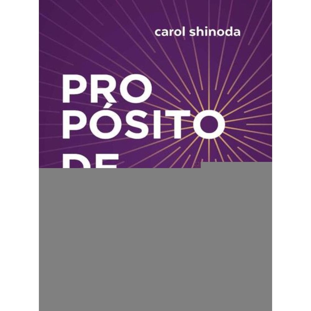Propósito De Vida - Edição Especial - 1ª Edição 2024