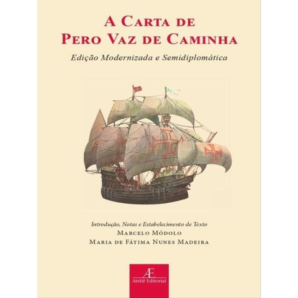 A Carta De Pero Vaz De Caminha