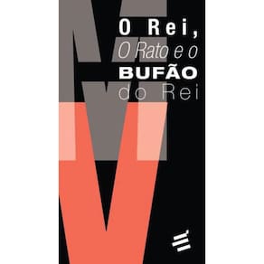 Rei, O Rato E O Bufao Do Rei, O