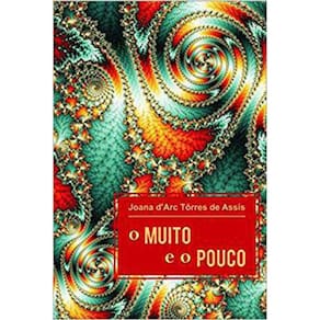 O Muito E O Pouco