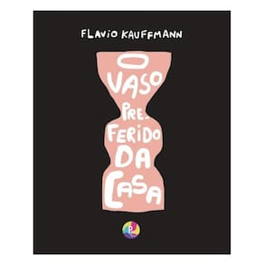 O Vaso Preferido Da Casa