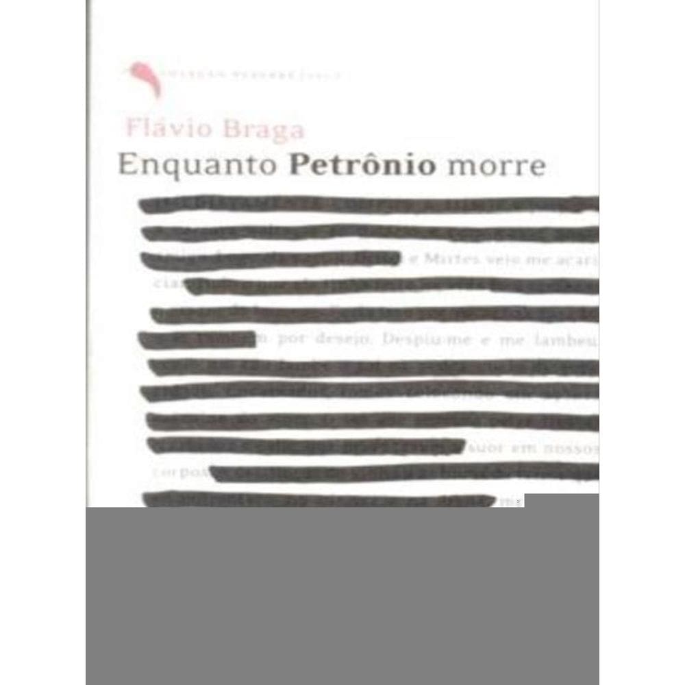 Enquanto Petrônio Morre
