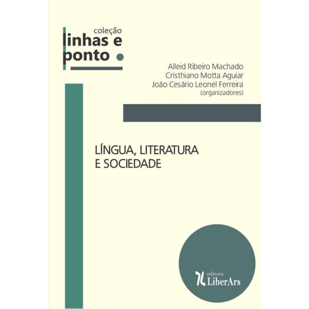 Língua, Literatura E Sociedade