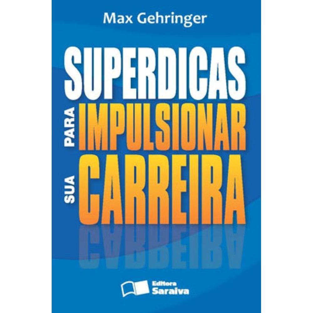 Superdicas Para Impulsionar Sua Carreira
