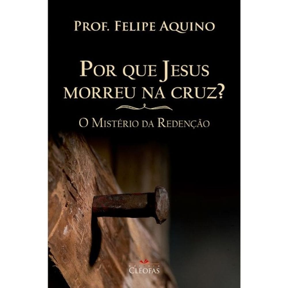 Por Que Jesus Morreu Na Cruz?