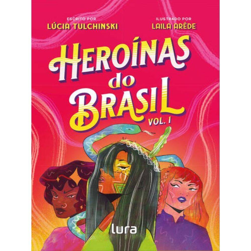 Heroínas Do Brasil - Vol. 1