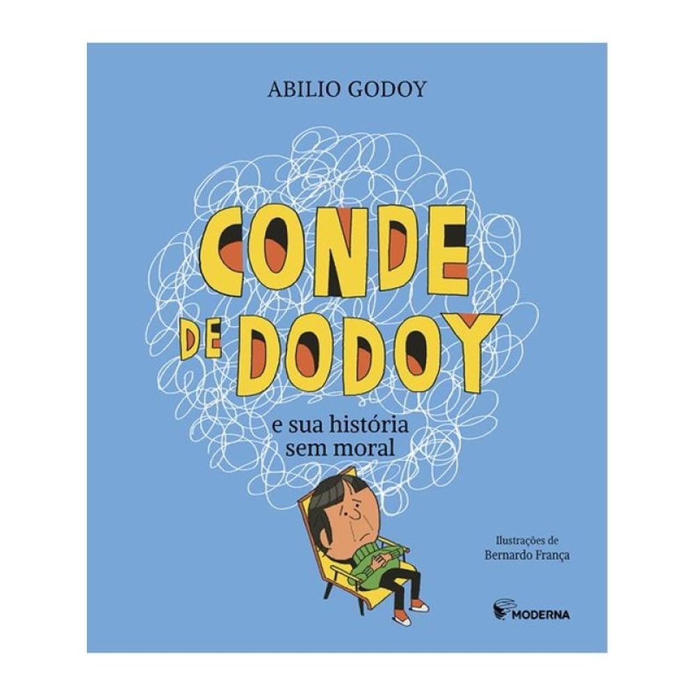 Conde De Dodoy E Sua História Sem Moral