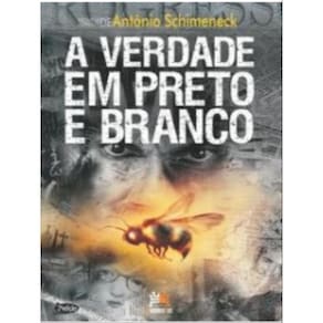 A Verdade Em Preto E Branco