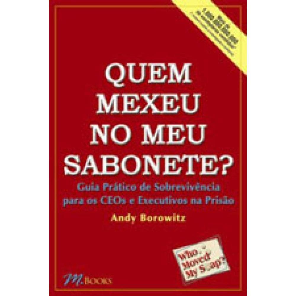 Quem Mexeu No Meu Sabonete?