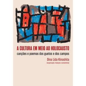 A Cultura Em Meio Ao Holocausto